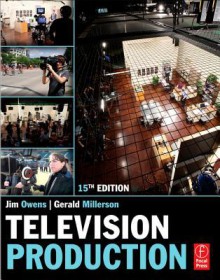 Television Production - Gerald Millerson, Jim Owens