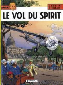 Le Vol Du Spirit - Gilles Chaillet, Jacques Martin