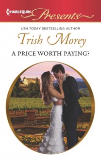 A Price Worth Paying? - Trish Morey