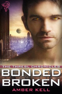 Bonded Broken - Amber Kell