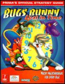 Bugs Bunny: Lost in Time (Prima's Official Strategy Guide) - Melene Smith, Steven Smith