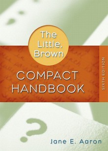 Little, Brown Compact Handbook Value Package (Includes Mycomplab New Student Access ) - Jane E. Aaron