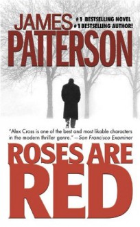 Roses Are Red (Alex Cross) - James Patterson