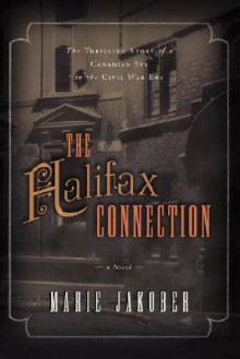 The Halifax Connection - Marie Jakober