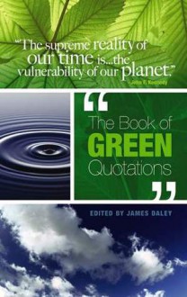 The Book of Green Quotations - James Daley