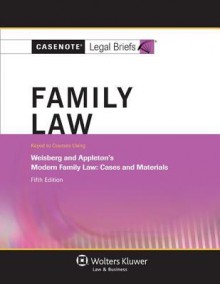 Family Law: Weisberg & Appleton 5e - Casenote Legal Briefs