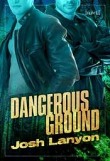 Dangerous Ground - Josh Lanyon