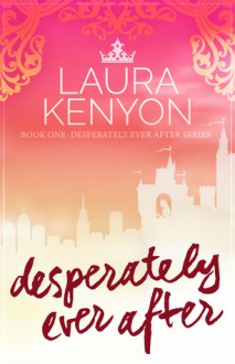 Desperately Ever After - Laura Kenyon