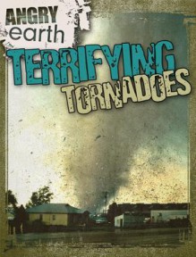 Terrifying Tornadoes - Kristen Rajczak