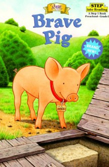 Brave Pig (Babe) - Shana Corey