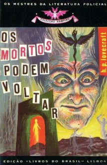 Os Mortos Podem Voltar - H.P. Lovecraft