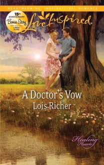 A Doctor's Vow - Lois Richer