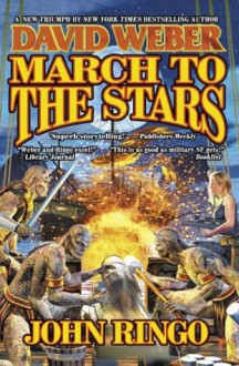 March to the Stars - John Ringo, David Weber