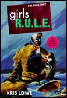 Girls R.U.L.E. 3: Seal Island Scam - Kris Lowe