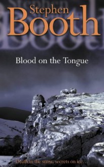 Blood On The Tongue - Stephen Booth