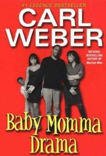 Baby Momma Drama - Carl Weber