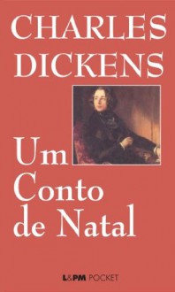 Conto de Natal (Portuguese Edition) - Eduardo Oliveira, Carmen Seganfredo, A. S. Franchini, Charles Dickens