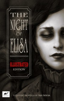 The Night of Elisa - Illustrated Edition - Isis Sousa,Clare Diston