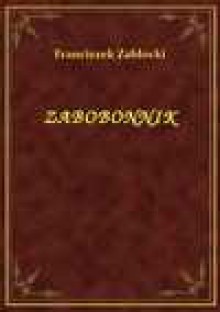 Zabobonnik - ebook - Franciszek Zabłocki