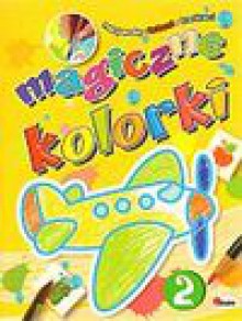 Magiczne kolorki 2 - Piotr Kozera