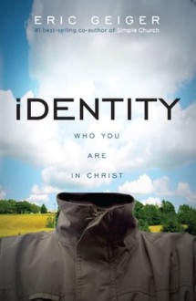 Identity - Eric Geiger