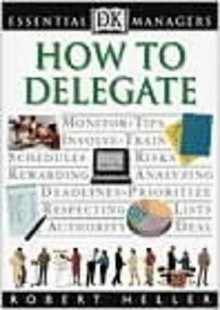 How To Delegate - Robert Heller