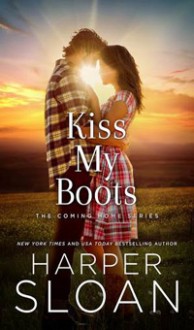 Kiss my Boots - Harper Sloan