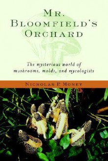 Mr. Bloomfield's Orchard - Nicholas P. Money