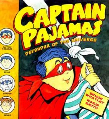 Captain Pajamas - Bruce Whatley, Rosie Smith