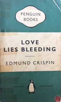 Love Lies Bleeding - Edmund Crispin