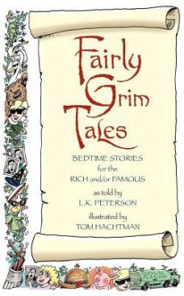 Fairly Grim Tales - L K Peterson, Tom Hachtman