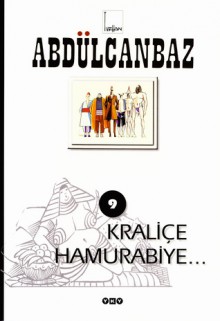 Kraliçe Hamurabiye (Abdülcanbaz, #9) - Turhan Selçuk