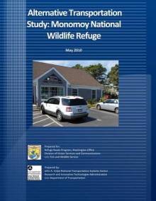 Alternative Transportation Study: Monomoy National Wildlife Refuge: May 2010 - U.S. Fish & Wildlife Service