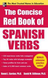 The Concise Red Book of Spanish Verbs the Concise Red Book of Spanish Verbs - Ronni Gordon, David Stillman