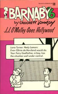 J.J. O'Malley Goes Hollywood (Barnaby, No 6) - Crockett Johnson