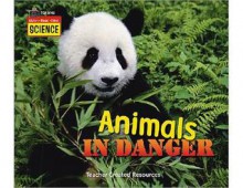 Listen-Read-Think Science: Animals in Danger - Teacher Created Resources