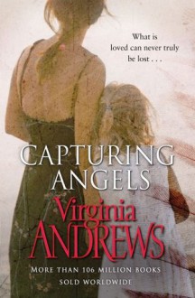 Capturing Angels - Virginia Andrews