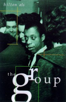 The Group - Hilton Als