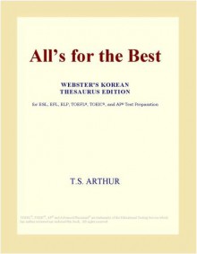 All's for the Best (Webster's Korean Thesaurus Edition) - Icon Group