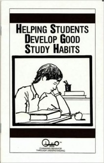 Helping Students Develop Good Study Habits - Charlotte Garman, Waln K. Brown