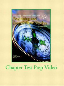 Beginning & Intermediate Algebra - John S. Tobey Jr.