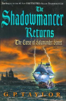 The Shadowmancer Returns: The Curse of Salamander Street - G. P. Taylor