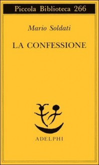 La confessione - Mario Soldati