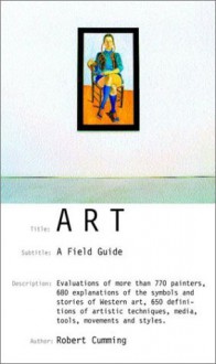 Art: A Field Guide - Robert Cumming