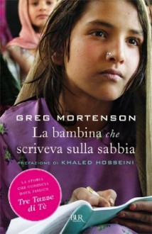 La bambina che scriveva sulla sabbia - Greg Mortenson