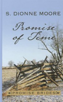 Promise of Time - S. Dionne Moore