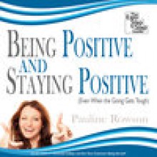 Being Positive and Staying Positive - Even When the Going Gets Tough - Pauline Rowson