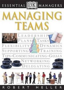 Managing Teams - Robert Heller