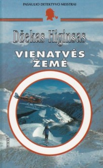 Vienatvės žemė - Jack Higgins, Džekas Higinsas, Vytautas Kačerauskis