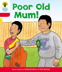 Poor Old Mum - Roderick Hunt, Alex Brychta